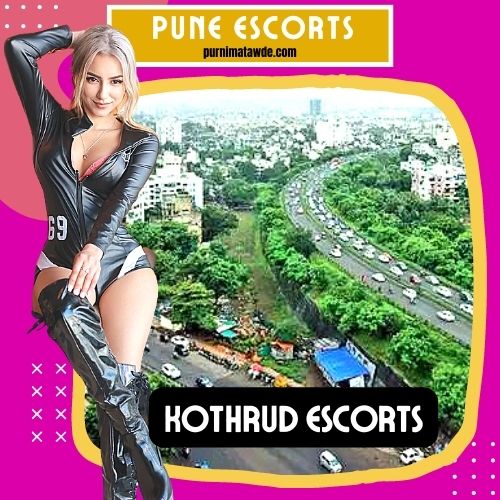 Escorts Service in Kothrud, Pune